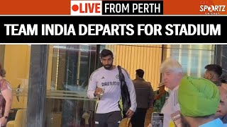 LIVE FROM TEAM HOTEL  Indian Team Departs For Stadium Perth for Day 2 vs Australia  IND vs AUS [upl. by Byrn]