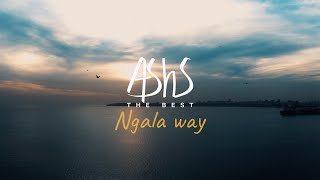 Ashs The Best  Ngala Way Clip Officiel [upl. by Eelyab]