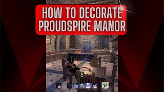 How to Decorate Proudspire Manor  ESO House Tour [upl. by Eimam]