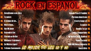 Rock En Español De Los 80 Y 90  Exitos Classicos Del Rock Maná Soda Stereo Hombres G y más [upl. by Merril]