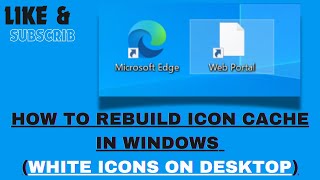 How to rebuild icon cache in Windows White icons on desktop [upl. by Samalla]