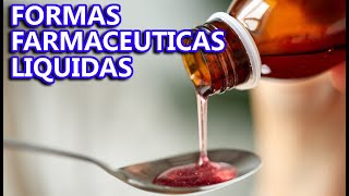 🔴 FORMAS FARMACÉUTICAS LIQUIDAS [upl. by Waddle]