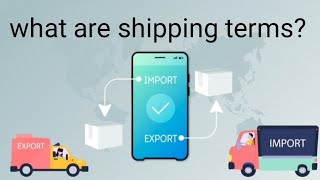 what are shipping terms [upl. by Osicnarf525]