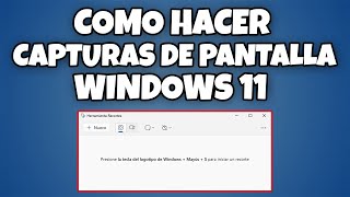 COMO HACER CAPTURAS DE PANTALLA EN EL PC EN WINDOWS 11 FACIL Y RAPIDO EN 2024 [upl. by Hekker]