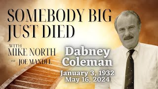 Somebody Big Just Died  Dabney Coleman [upl. by Aennil275]