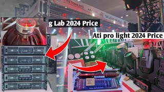 Ati pro lights 2024 Price amp G Lab speaker Amplifier 2024 Price  indian DJ Expo Delhi [upl. by Louth515]