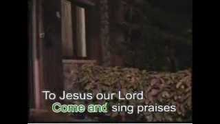 Come n Sing Praises  Maranatha Singers [upl. by Tteraj]