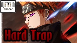 NARUTO  Pains Theme HARD TRAP Mashup [upl. by Chansoo749]