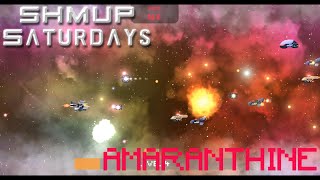 SHMUP Saturdays Amaranthine [upl. by Whang]