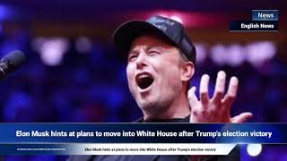 Elon Musk hints at plans to move into White House after Trump’s election victory [upl. by Chase]