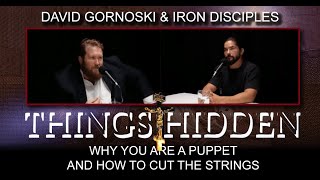 THINGS HIDDEN 179 Why You Are a Puppet and How to Cut the Strings [upl. by Ahsiekim338]