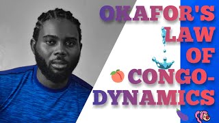 OKAFORS LAW OF CONGO DYNAMICS  OSSY BLEU [upl. by Celle]