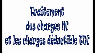 Fiscalité  LIS amp LIR partie 11 Traitement des charges NC et les charges déductible TTC [upl. by Elyn]