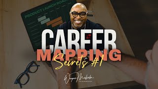 CAREER MAPPING SECRETS [upl. by Atnamas250]