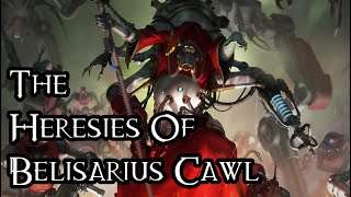 The Heresies Of Belisarius Cawl  40K Theories [upl. by Remas]