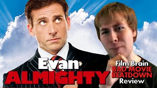 Bad Movie Beatdown Evan Almighty REVIEW [upl. by York851]