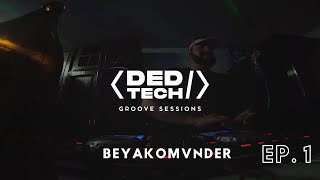 BEYAKOMVNDER PERREO  GUARACHA  Groove Sessions by DEDTECH [upl. by Nylirad]