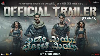 Bade Miyan Chote MiyanOFFICIAL KANNADA TRAILER Akshay Tiger Prithviraj AAZ In Cinemas 10th Apr [upl. by Yekim474]