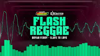 Bryan Ferry  Slave To Love Versão Reggae Mashup Master Produções [upl. by Suirauqram]