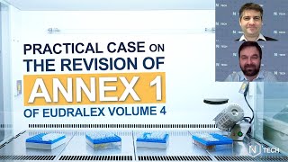 Revision of annex 1 of Eudralex – Practical case  Ntech [upl. by Kalagher994]