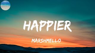 Marshmello Happier lyrics  Wavy Lyrics [upl. by Kelda926]