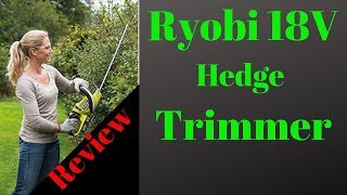 Ryobi 18V Hedge Trimmer Demo [upl. by Swerdna284]