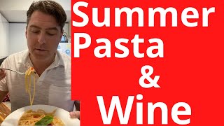 Summer Italian Pasta Recipe And Wine Pairing [upl. by Hniht]