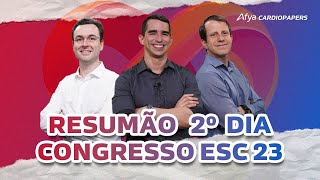 Resumão 2º dia Congresso ESC 2023 [upl. by Ardnalac]