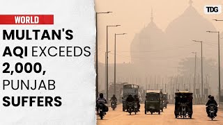 Multan’s AQI Crosses Dangerous 2000 Mark Punjab Battles Air Quality Issues [upl. by Ten803]