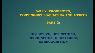 IAS 37 Provisions Contingent Liabilities and Assets PART 2 [upl. by Salman]