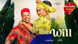 THE WILL  Ik Ogbonna Mercy Isoyip 2024 Latest Nigerian Movie [upl. by Judith]