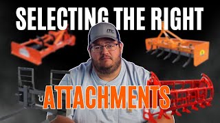 Picking the right Tractor Attachments [upl. by Rickie187]