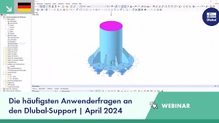 Die häufigsten Anwenderfragen an den DlubalSupport  April 2024 [upl. by Gader502]