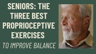 Seniors The 3 BEST proprioceptive exercises to improve balance [upl. by Eldin]