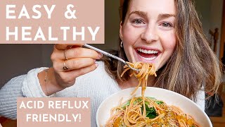 4 Healthy amp Simple MEAL IDEAS  Acid RefluxFriendly Recipes [upl. by Vlad]