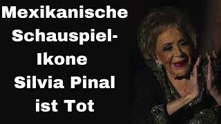 Mexikanische SchauspielIkone Silvia Pinal ist Tot [upl. by Gotthard]