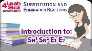 Introduction To Nucleophilic Substitution and Beta Elimination Reactions By Leah4sci [upl. by Irami]