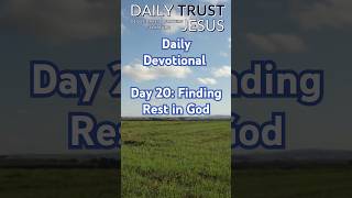 Day 20 Finding Rest in God [upl. by Akiaki752]