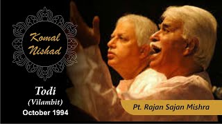 Raag Todi  Pt Rajan Sajan Mishra  Hindustani Classical Vocal  Komal Nishad Baroda Part 16 [upl. by Nymassej]