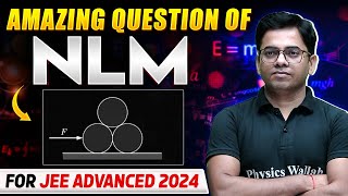 Amazing Question of NLM for JEE Advanced 2024 [upl. by Cadmar974]