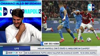 MilanNapoli chi è stato il migliore in campo 📞FILO DIRETTO  081 353 4588 [upl. by Sheehan]