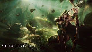 sherwood forest ashe skinspotlight 2016 [upl. by Junji336]