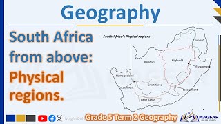 Grade 5 Term 2 Geography South Africa from above  Physical Regions [upl. by Starla]