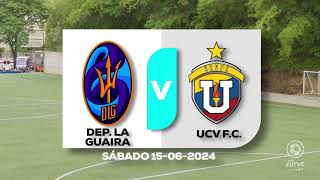 DEP LA GUAIRA Vs UCV FC  LIGA FUTVE JR  SUB 15  150624 [upl. by Ettenirt]