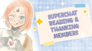 【SUPERCHAT READING】Thanking Everyone for Supas and Memberships [upl. by Ecniuq]