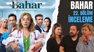 Bahar 22 Bölüm İnceleme  Baharın Son Bölümünde Neler Yaşandı  Sinopsis [upl. by Yuu]