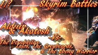 Skyrim Battles 12 The Dovahkiins Talos Greybeards Ebony Warrior vs Akatosh amp Alduin [upl. by Neelrak]