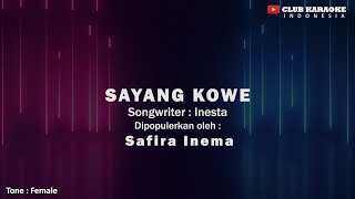 Sayang Kowe  Safira Inema I Official Music Karaoke [upl. by Graves]