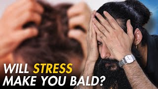 Does Stress Cause Hair Loss amp Whats The Solution  Bearded Chokra [upl. by Anawed]