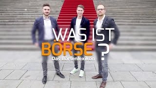 Das Börsenlexikon Was ist eigentlich Börse Folge 1 [upl. by Ailel]